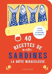 Télécharger le livre : 40 recettes de sardines - La boîte miraculeuse