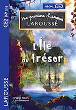 Download this eBook Mes premiers Classiques Larousse - L'île au trésor - CE2