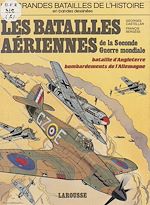 Download this eBook Les Batailles aériennes de la Seconde Guerre mondiale