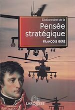 Download this eBook Dictionnaire de la pensée stratégique