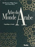 Download this eBook Atlas du monde arabe : géopolitique et société
