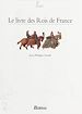 Télécharger le livre :  Le Livre des rois de France