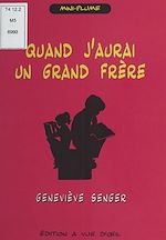 Télécharger le livre :  Quand j'aurai un grand frère