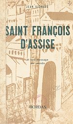 Download this eBook Saint François d'Assise et son message au monde