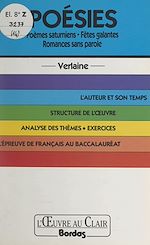 Télécharger le livre :  Poésies, Verlaine : poèmes saturniens, fêtes galantes, romances sans parole