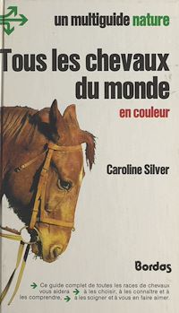 Téléchargez le livre :  Tous les chevaux du monde en couleurs