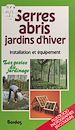 Télécharger le livre :  Serres, abris, jardins d'hiver