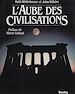 Télécharger le livre :  L'aube des civilisations