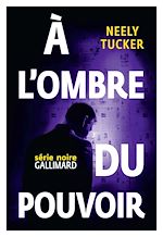 Télécharger le livre :  À l'ombre du pouvoir