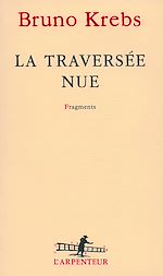 Télécharger le livre :  La traversée nue