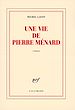 Télécharger le livre :  Une vie de Pierre Ménard