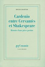 Télécharger le livre :  Cardenio entre Cervantes et Shakespeare