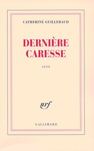 Téléchargez le livre :  Dernière caresse