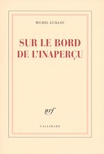 Télécharger le livre :  Sur le bord de l'inaperçu