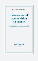 Télécharger le livre :  La science sociale comme vision du monde. Émile Durkheim et le mirage du salut