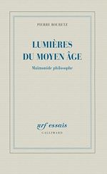 Télécharger le livre :  Lumières du Moyen Âge. Maïmonide philosophe