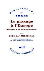 Télécharger le livre :  Le passage à l'Europe. Histoire d'un commencement