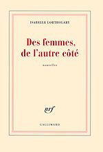 Télécharger le livre :  Des femmes, de l'autre côté