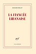 Télécharger le livre :  La fiancée libanaise