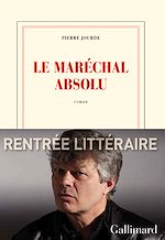 Télécharger le livre :  Le Maréchal absolu