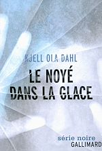 Télécharger le livre :  Le noyé dans la glace