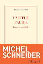 Télécharger le livre :  L'auteur, l'autre. Proust et son double