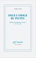 Télécharger le livre :  Pour l'amour du peuple. Histoire du populisme en France, XIXe - XXIe siècle