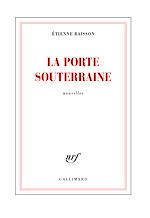 Télécharger le livre :  La porte souterraine