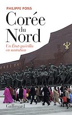 Télécharger le livre :  Corée du Nord. Un État-guérilla en mutation