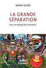 Télécharger le livre :  La Grande séparation. Pour une écologie des civilisations