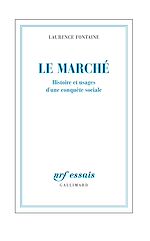 Télécharger le livre :  Le marché. Histoire et usages d'une conquête sociale