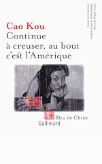 Télécharger le livre :  Continue à creuser, au bout c'est l'Amérique