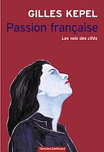 Télécharger le livre :  Passion française. Les voix des cités
