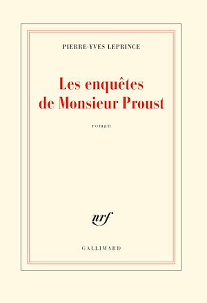 Téléchargez le livre :  Les enquêtes de Monsieur Proust