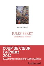 Télécharger le livre :  Jules Ferry. La liberté et la tradition