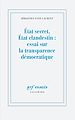 Télécharger le livre :  État secret, État clandestin : essai sur la transparence démocratique