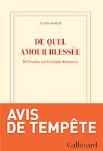 Télécharger le livre :  De quel amour blessée. Réflexions sur la langue française
