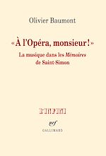 Télécharger le livre :  "À l'Opéra, monsieur !". La musique dans les Mémoires de Saint-Simon
