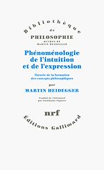 Download this eBook Phénoménologie de l'intuition et de l'expression. Théorie de la formation des concepts philosophiques