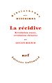 Télécharger le livre :  La Récidive. Révolution russe, révolution chinoise