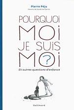 Télécharger le livre :  Pourquoi moi je suis moi ? et autres questions d'enfance