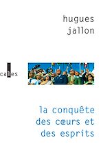 Télécharger le livre :  La conquête des cœurs et des esprits