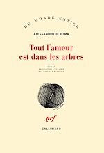 Télécharger le livre :  Tout l'amour est dans les arbres
