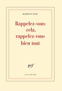 Téléchargez le livre :  Rappelez-vous cela, rappelez-vous bien tout