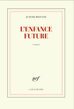 Télécharger le livre :  L'enfance future