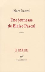 Télécharger le livre :  Une jeunesse de Blaise Pascal