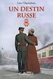 Télécharger le livre :  Un destin russe