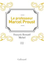 Télécharger le livre :  Le professeur Marcel Proust
