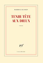 Télécharger le livre :  Tenir tête aux dieux