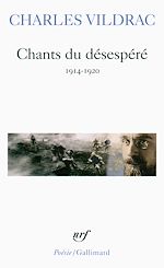 Télécharger le livre :  Chants du désespéré (1914-1920)